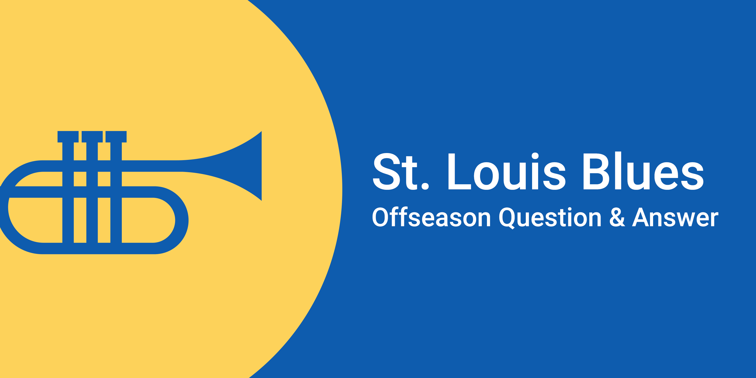 St. Louis Blues Offseason Recap Question and Answer