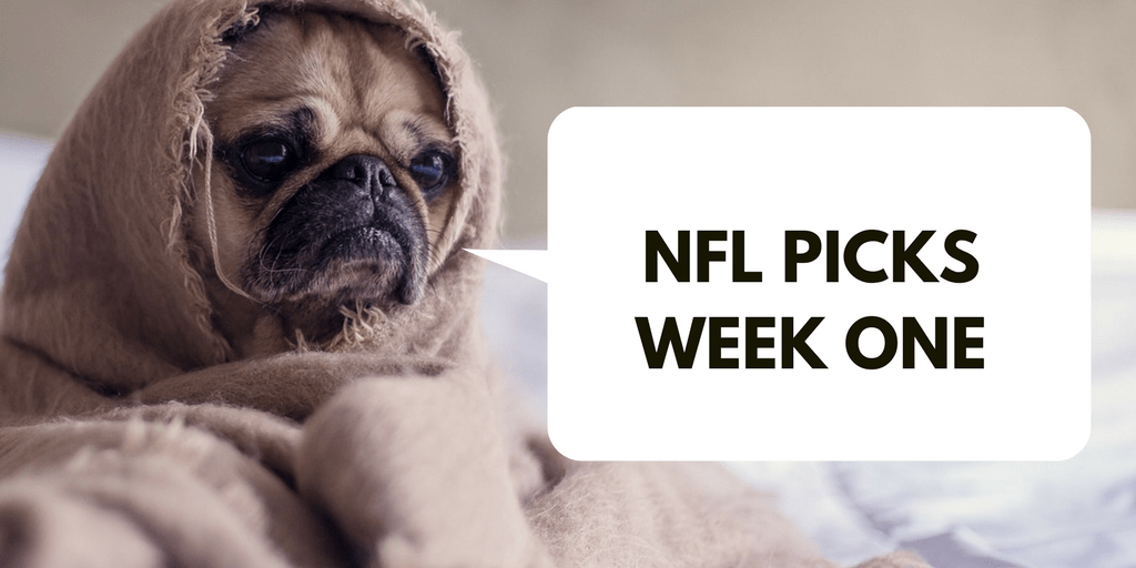 A pug in a blankey saying NFL Picks Week One