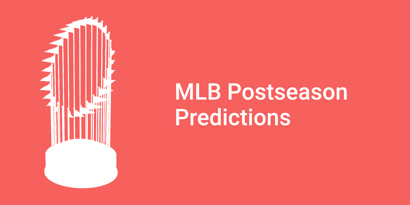 MLB Postseason Predictions for Every Series. Is it the Indians to lose?