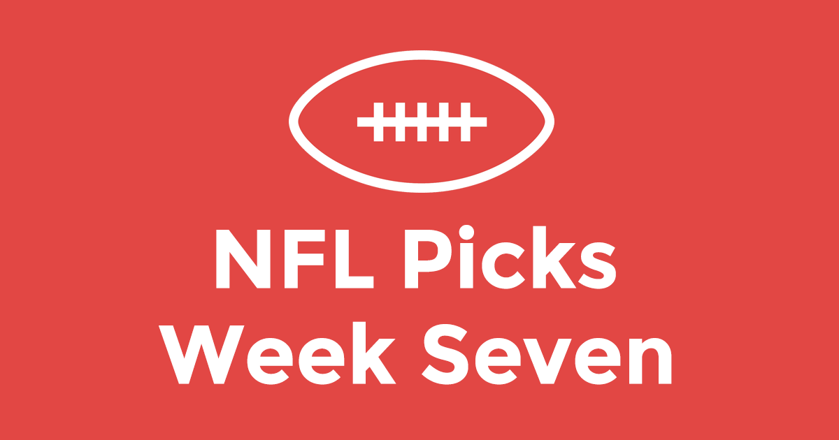 NFL Picks Week Seven
