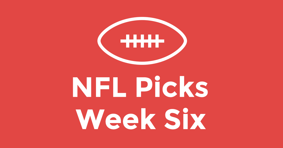 NFL Picks Week Six