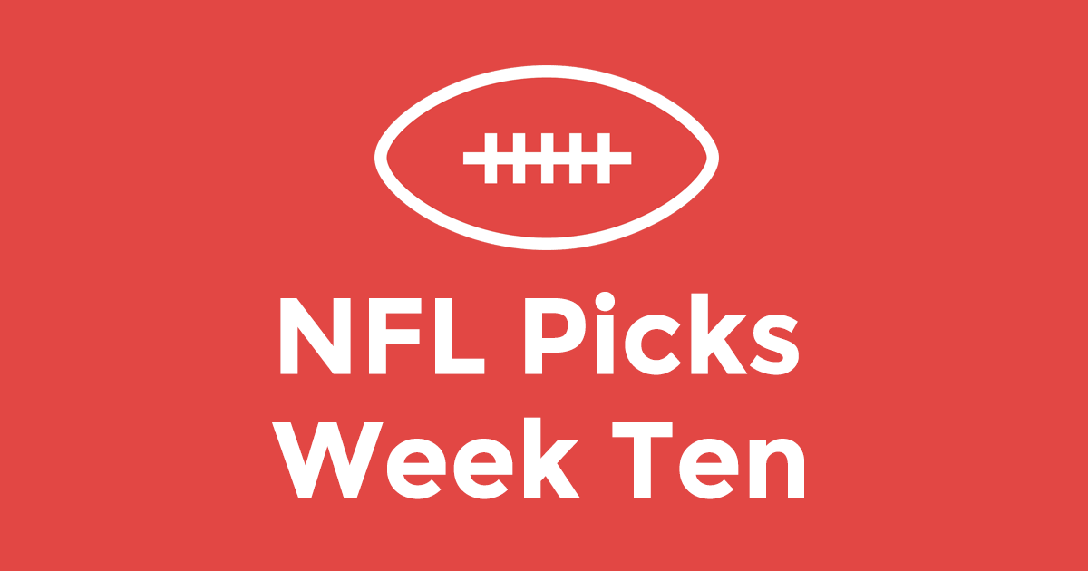 NFL Picks Week Ten