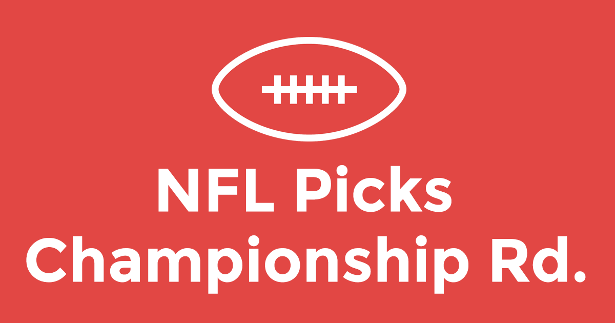 NFL Picks Championship Round + Super Bowl Preview Update